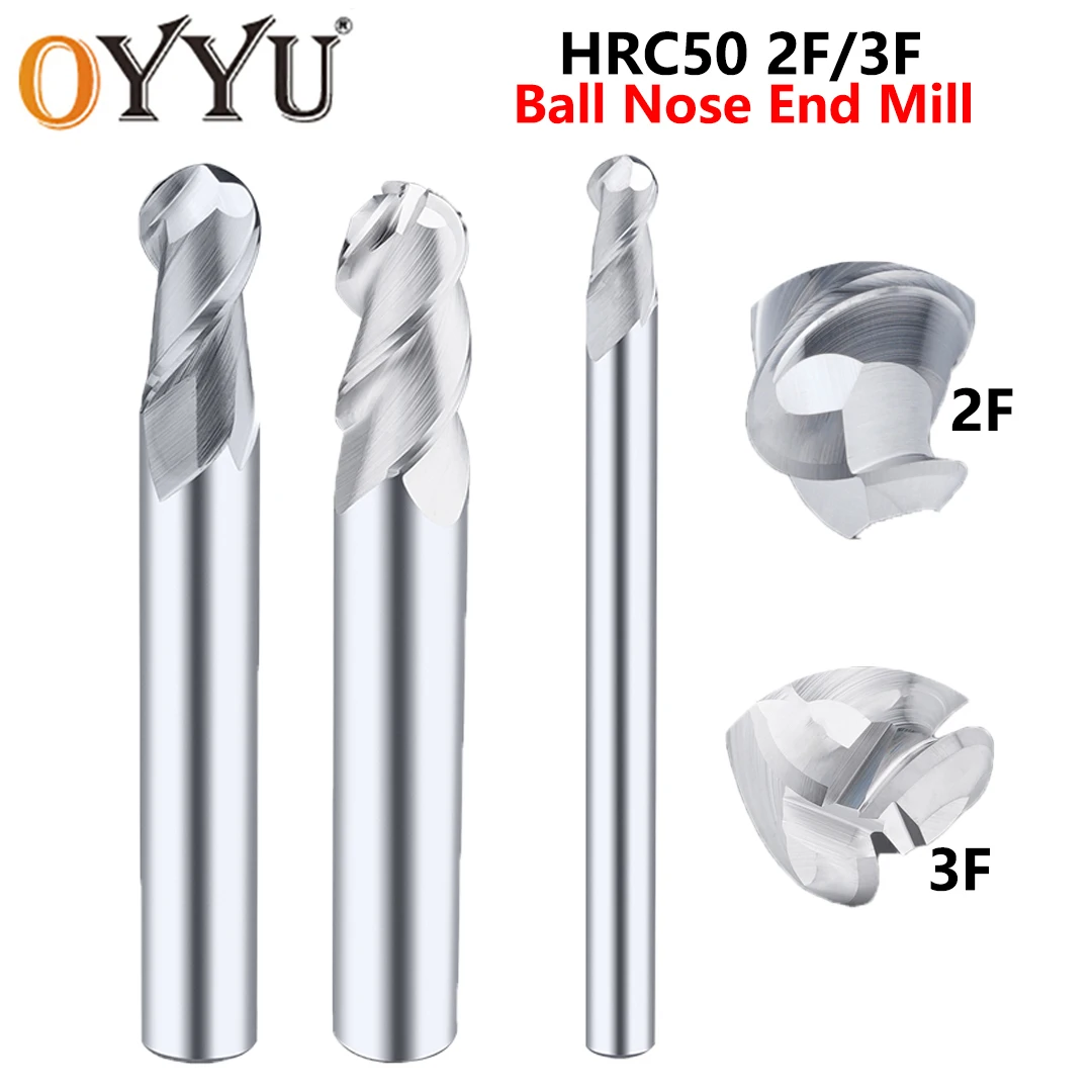 

OYYU HRC50 2 3 Flute R0.5-R6.0mm Carbide Ball Nose End Mill 6mm 8mm 10mm CNC Machine Milling Cutter For Aluminum Processing