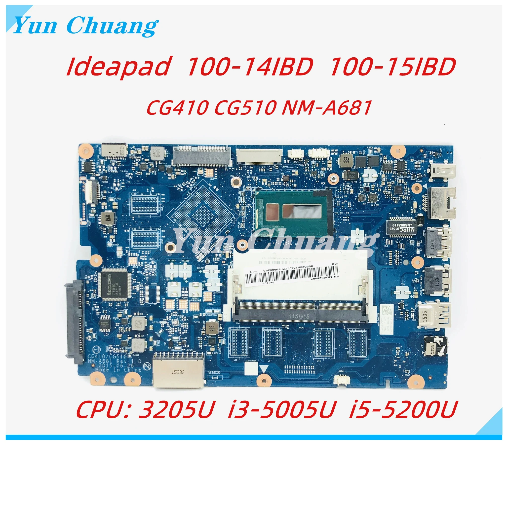 CG410 CG510 NM-A681 Mainboard For Lenovo ideapad 100-14IBD 100-15IBD Laptop Motherboard With 3205U I3-5005U i5-5200U CPU UMA