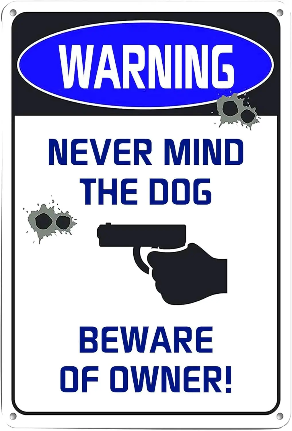 Retro Warning Metal Never Mind The Dog Beware Of Owner Guns Art Decor Safety Vintage Fence Gate Yard Garden Farm Decor Gift sign