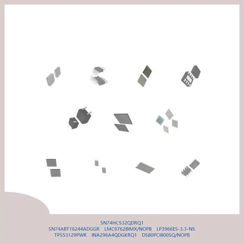 

SN74HCS32QDRQ1 SN74ABT16244ADGGR LMC6762BIMX/NOPB LP3966ES-3.3-NS TPS53129PWR INA296A4QDGKRQ1 DS80PCI800SQ/NOPB