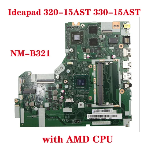 

For lenovo Ideapad 330-15AST 320-15AST 330-17AST laptop motherboard DG425/DG525/DG725 NM-B321 motherboard with AMD CPU 100% test