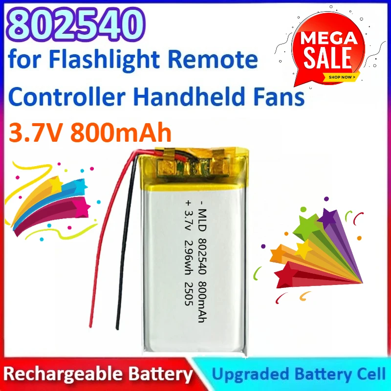 

New 3.7V 800mAh 802540 Lipo Lithium Battery for Flashlight Remote Controller Handheld Fans, Ventilateurs Portables，télécommande