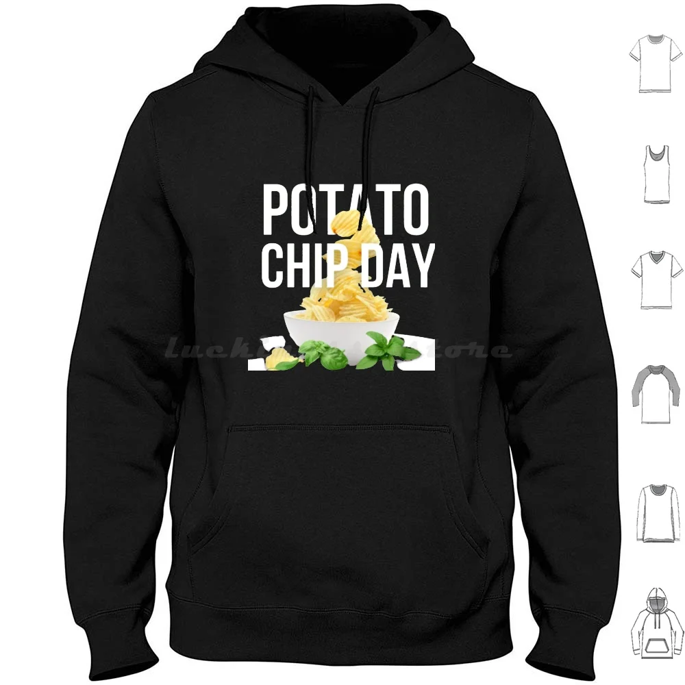 National Potato Chip Day Hoodie cotton Long Sleeve Potato National Potato Chip Day Potato Chip Day Potato Lover National