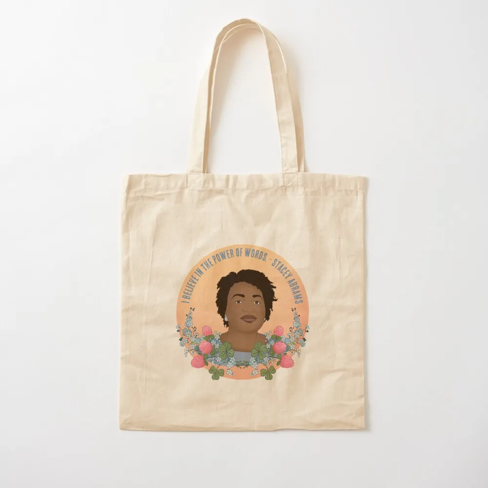 

Stacey Abrams: I Believe In The Power Of Words Tote Bag Candy bags canvas bags Canvas Shopper bag Canvas Tote Bag