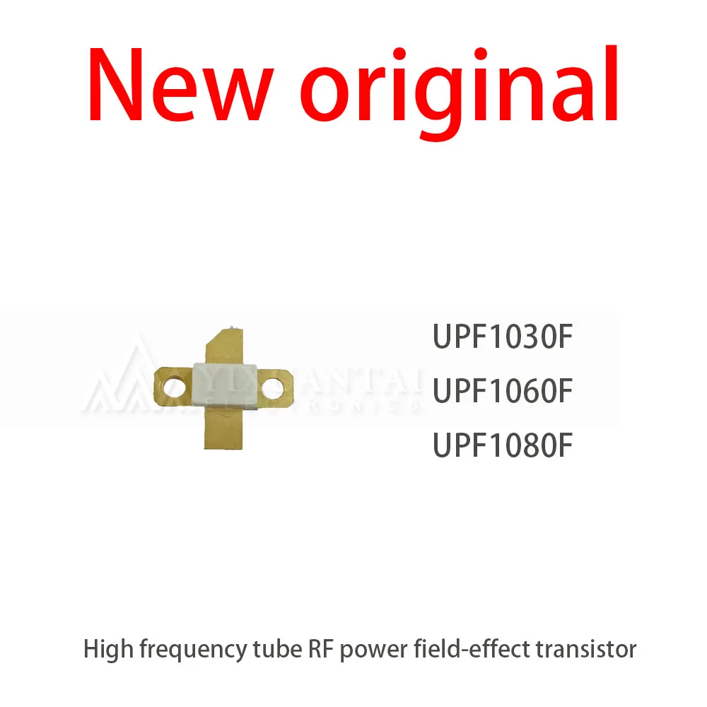 1Pcs/Lot New UPF1030F UPF1060F UPF1080F High frequency tube RF field-effect transistor