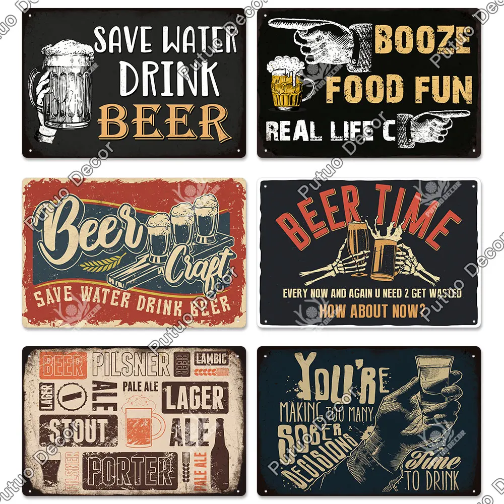 Putuo Decor Funny Beer Metal Sign Vintage Plaque Tin Sign Alcohol Drinker Sign for Bar Pub Club Man Cave Kitchen Wall Decoration