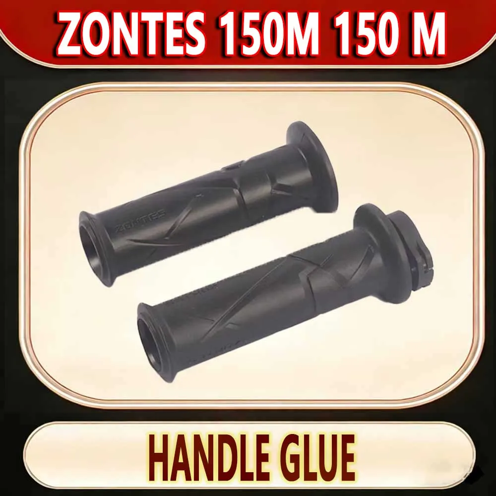 For ZONTES 150M 150 M motorcycle left and right hand grip rubber sleeve scooter oiler car grip handle sleeve.