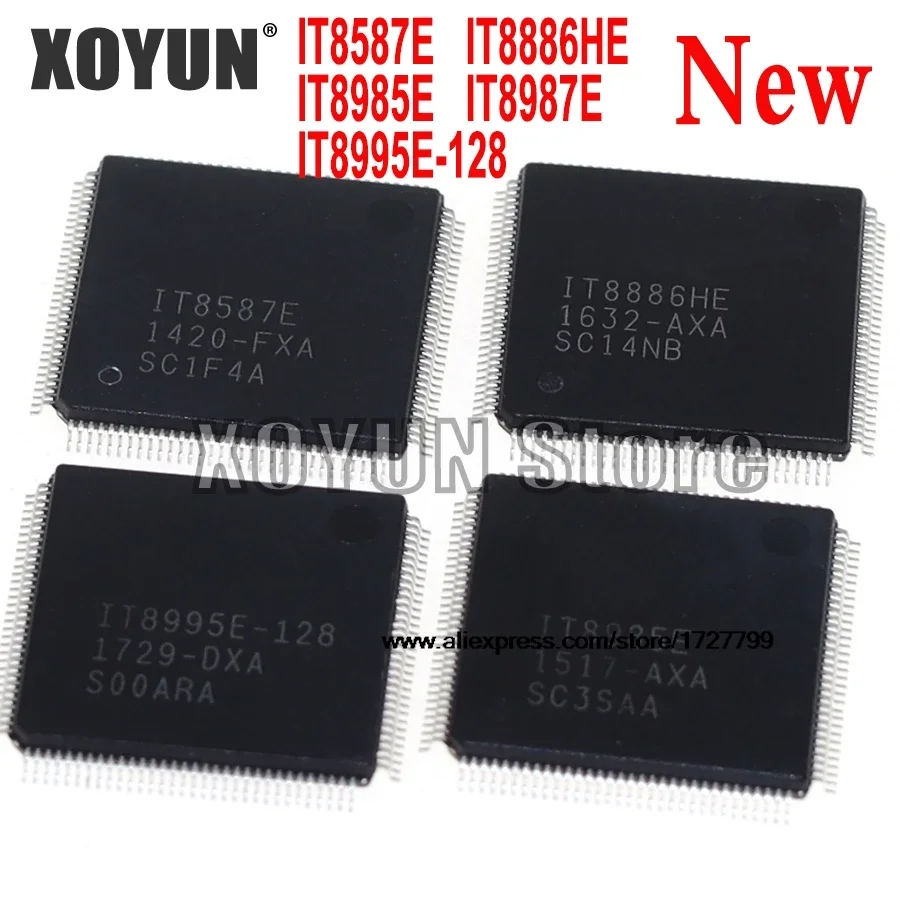 100%New IT8587E FXA FXS IT8886HE AXA AXS IT8985E AXA AXS  IT8987E BXA BXS IT8995E-128 CXA CXS DXA QFP-128 IC