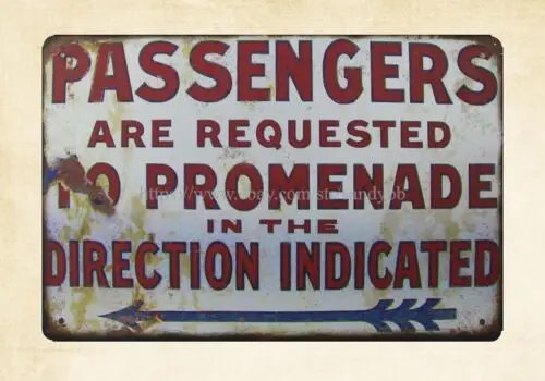 PASSENGERS ARE REQUESTED TO PROMENADE metal tin sign accent decor