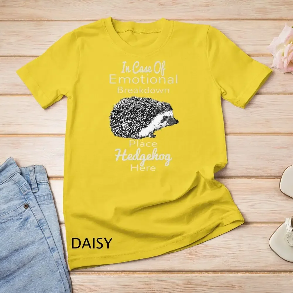 In Case Of Emotional Breakdown Place Hedgehog Here Unisex T-shirt image 3