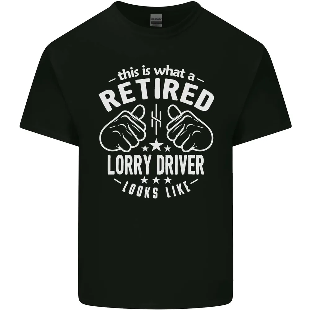 A Retired Lorry Driver Looks Like Mens T-shirt High Quality 100%Cotton Short Sleeve