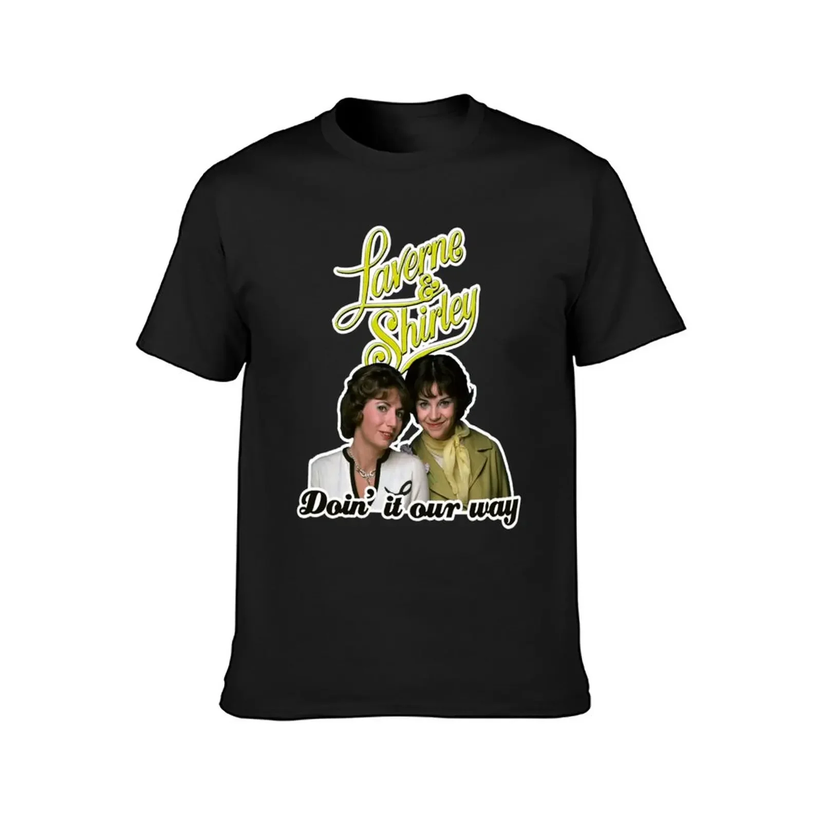 Doin it our way - Yellow Laverne & Shirley 70s Retro Tribute T-Shirt anime clothes Short sleeve tee anime stuff mens clothing