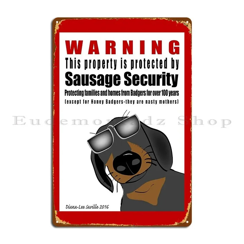 

Warning Sausage Security Metal Plaque Painting Wall Pub Custom Iron Rusty Tin Sign Poster