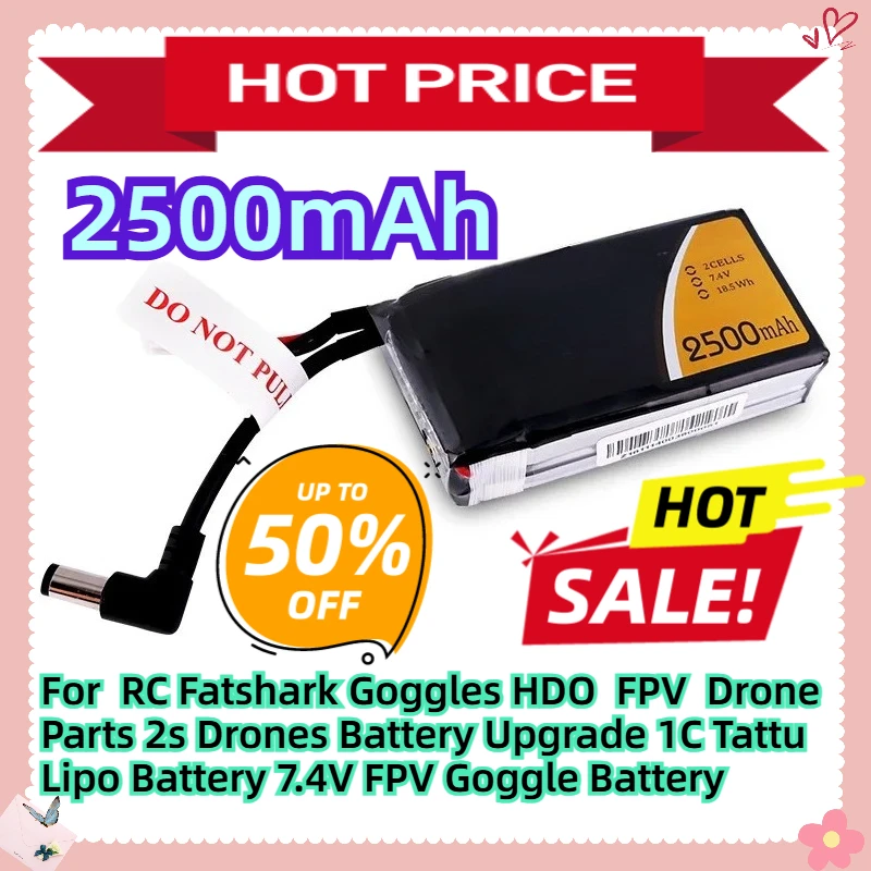 

For RC Fatshark Goggles HDO FPV Drone Parts 2s Drones Battery Upgrade 2500mAh 1C Tattu Lipo Battery 7.4V FPV Goggle Battery