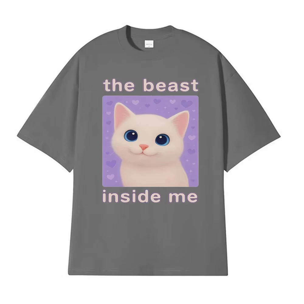 The Beast Inside Me Funny Cursed Cat Meme T Shirt Men Women's Fashion Casual 100% Cotton T-shirts Summer Comfort Cartoon T-shirt