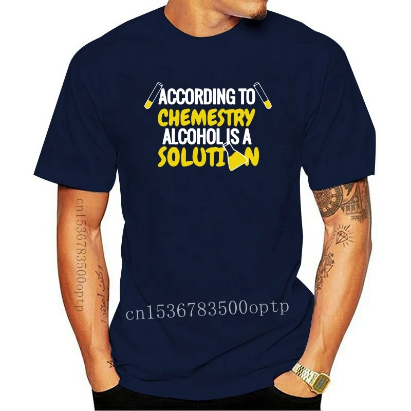 New According To Chemistry Alcohol Is A Solution Men'S Black T-Shirt Tee Tshirt Tee Shirt