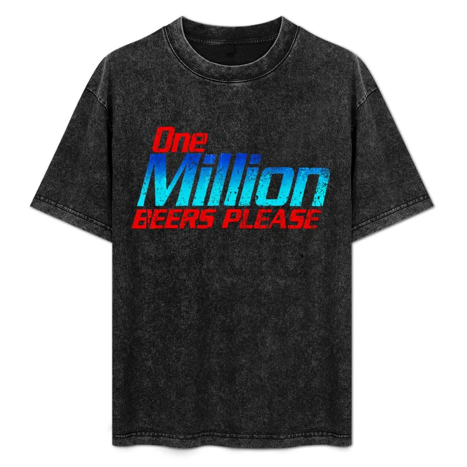 

One Million Beers Please T-Shirt Casual Loose Daily Wear T-Shirt