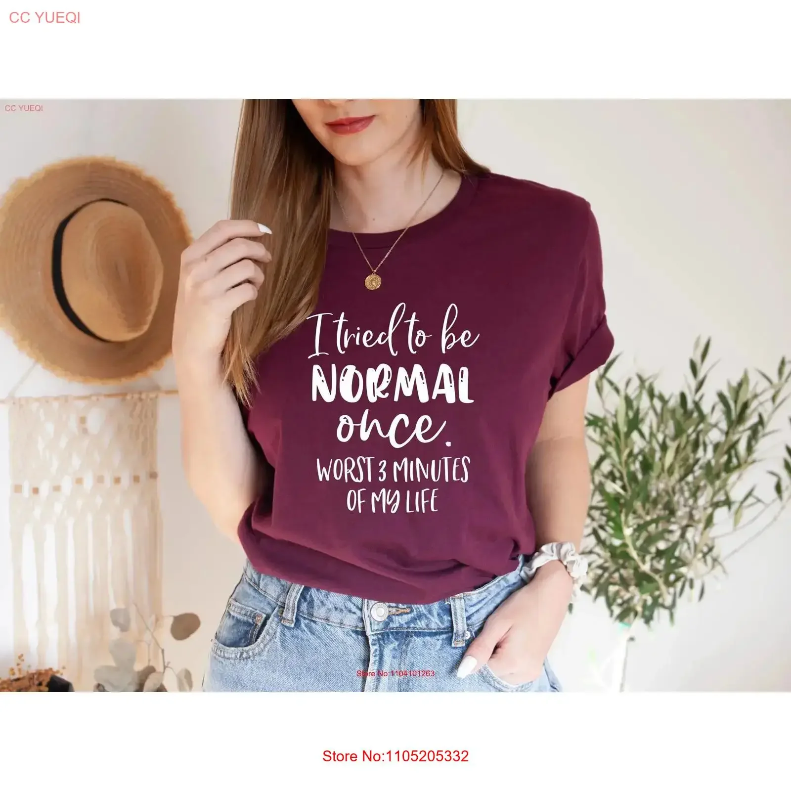 Sarcastic T Shirt I Tried To Be Normal Once Worst 3 Minutes of My Life IntroverT Adult Humor Weird Mom GifT vintage Washed