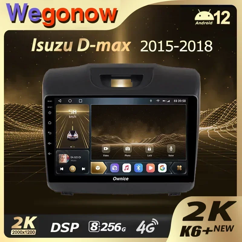 Ownice K6+ 2K for Chevrolet TrailBlazer 2 2012 - 2016 for Isuzu D-MAX 2 2012 - 2018 Car Multimedia Video Player Navi Stereo GPS