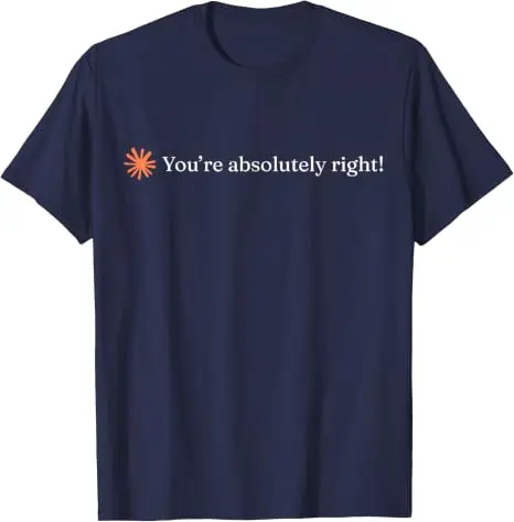 Du hast absolut Recht, Claude Künstliche Intelligenz T-Shirt Y2k Lustig Du hast absolut Recht Persönlichkeits-Sprüher-T-Shirt Neuheit – Detail 13