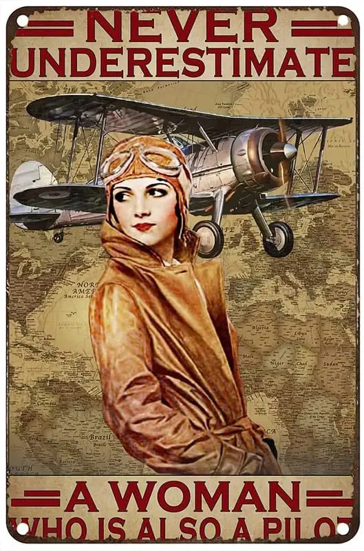 Estiyond Vintage Metall-Blechschild „Female Pilot Never Underestimate A Woman Who Is Also A Pilot“ Metallschilder für Zuhause, Garage, Büro, Café
