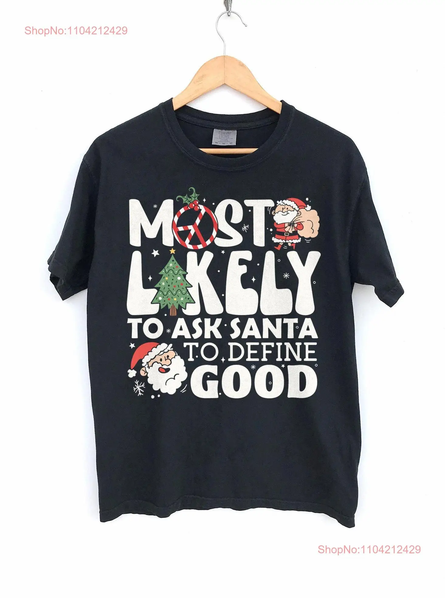 Most likely to ask Santa define good Funny Christmas Family Matching shirt teacher T Cute gift long or short sleeves