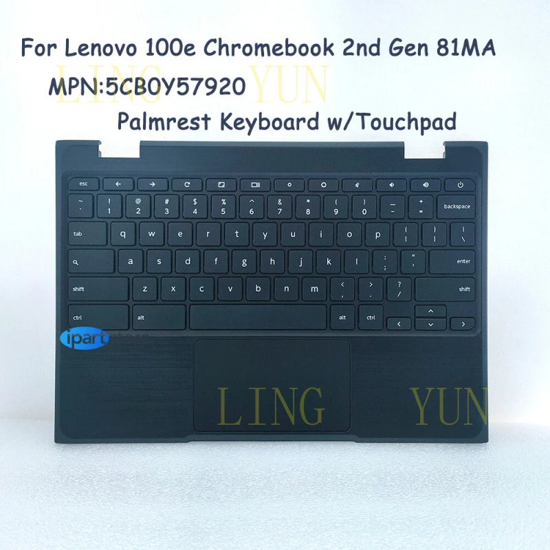 

Z для Lenovo 100e Chromebook 2-го поколения 81MA, клавиатура с тачпадом и подставкой для рук 5CB0Y57920