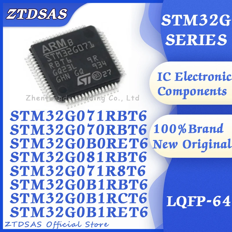 STM32G071RBT6 STM32G070RBT6 STM32G0B0RET6 STM32G081RBT6 STM32G071R8T6 STM32G0B1RBT6 STM32G0B1RCT6 STM32G0B1RET6 STM32G IC LQFP64