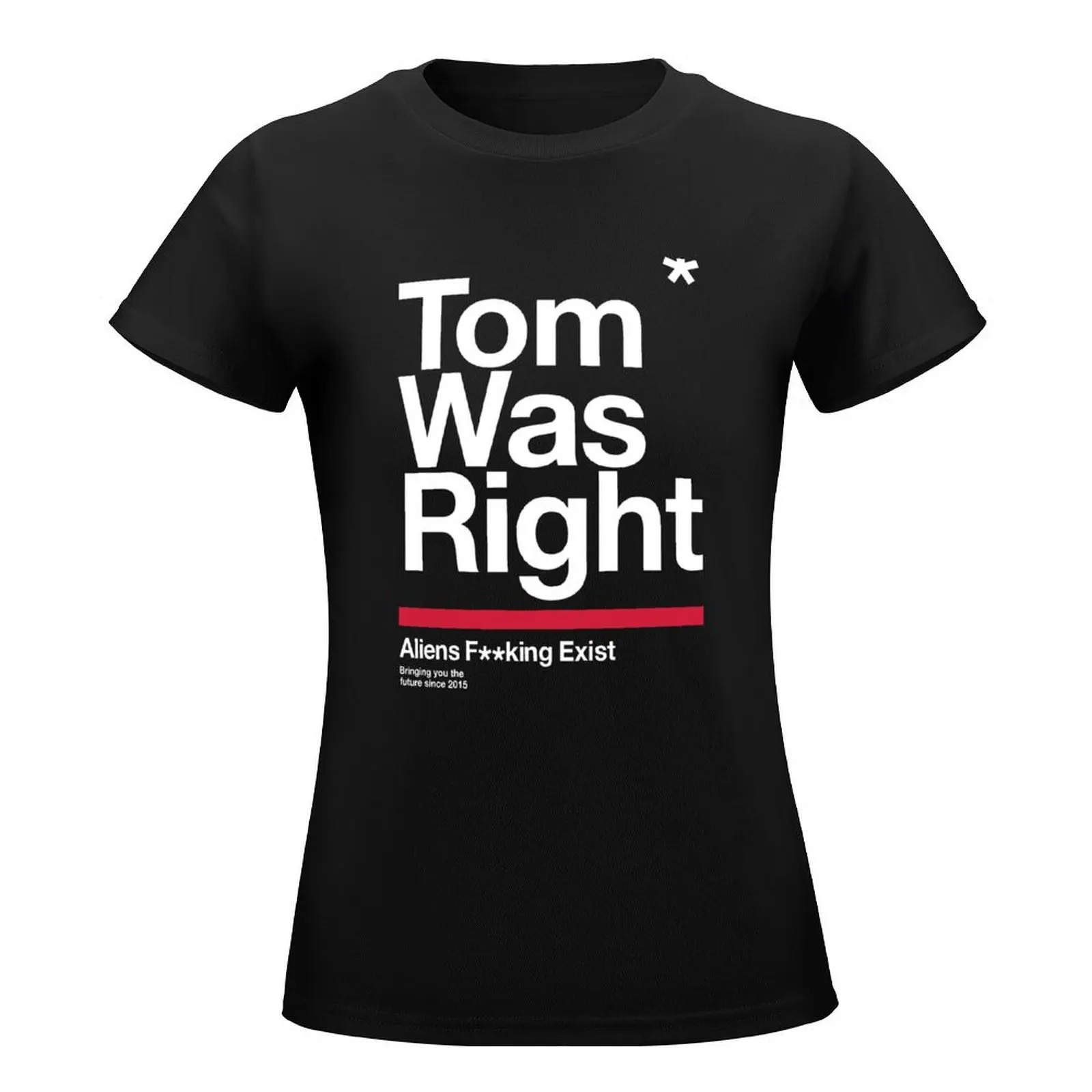 Tom Was Right T-Shirt plain Blouse Aesthetic clothing Womens clothing