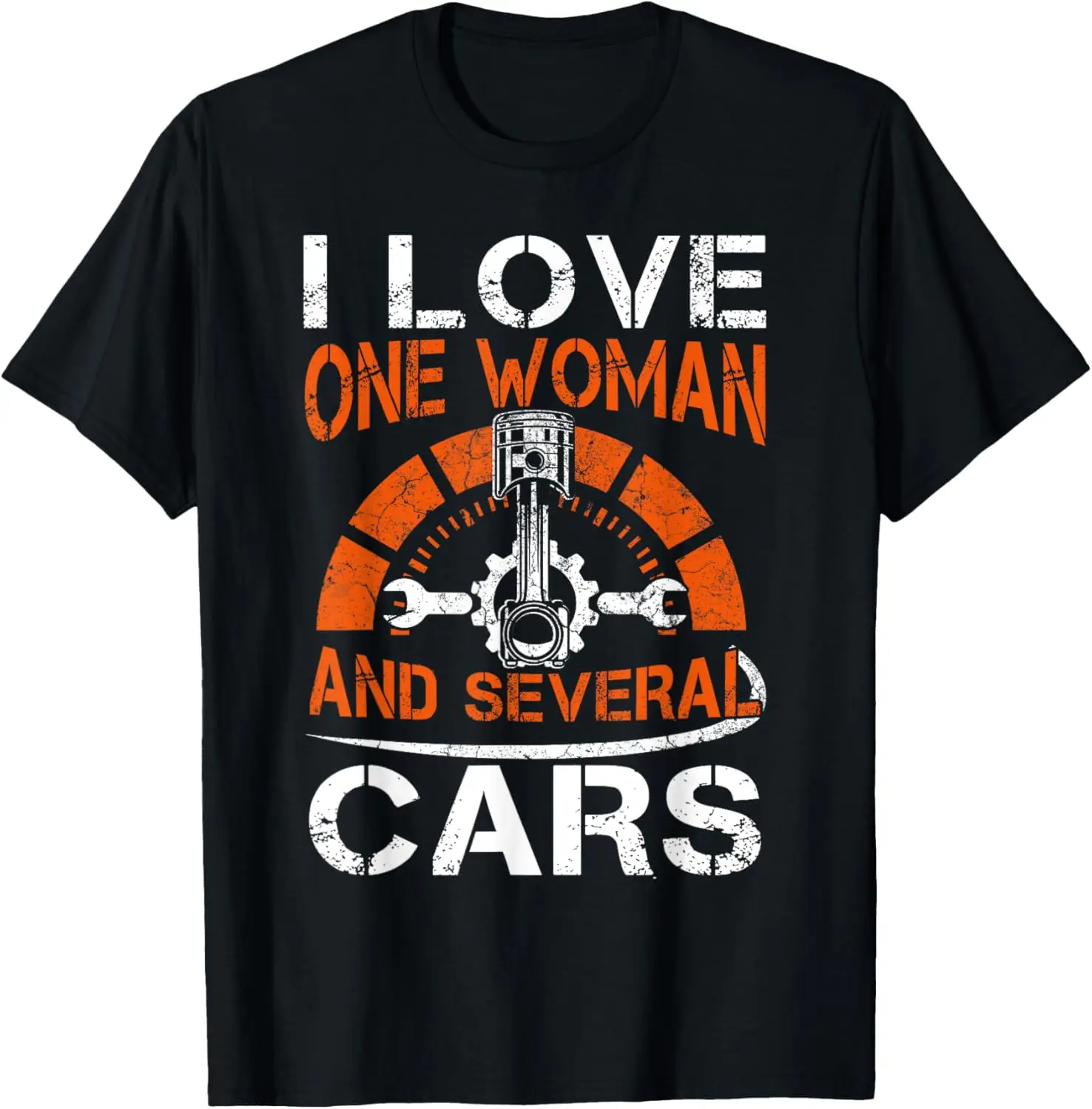 

I Love One Woman And Several Cars T-Shirt