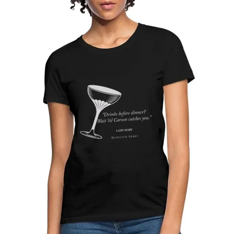 Downton Abbey Lady Mary Quote Women's T Shirt