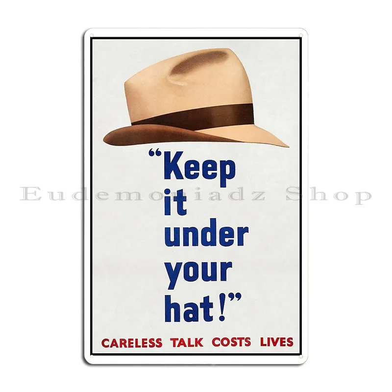 Keep It Under Your Hat Ww2 Defence Poster Metal Plaque Wall Decor Pub Wall Plaque Personalized Club Tin Sign Poster