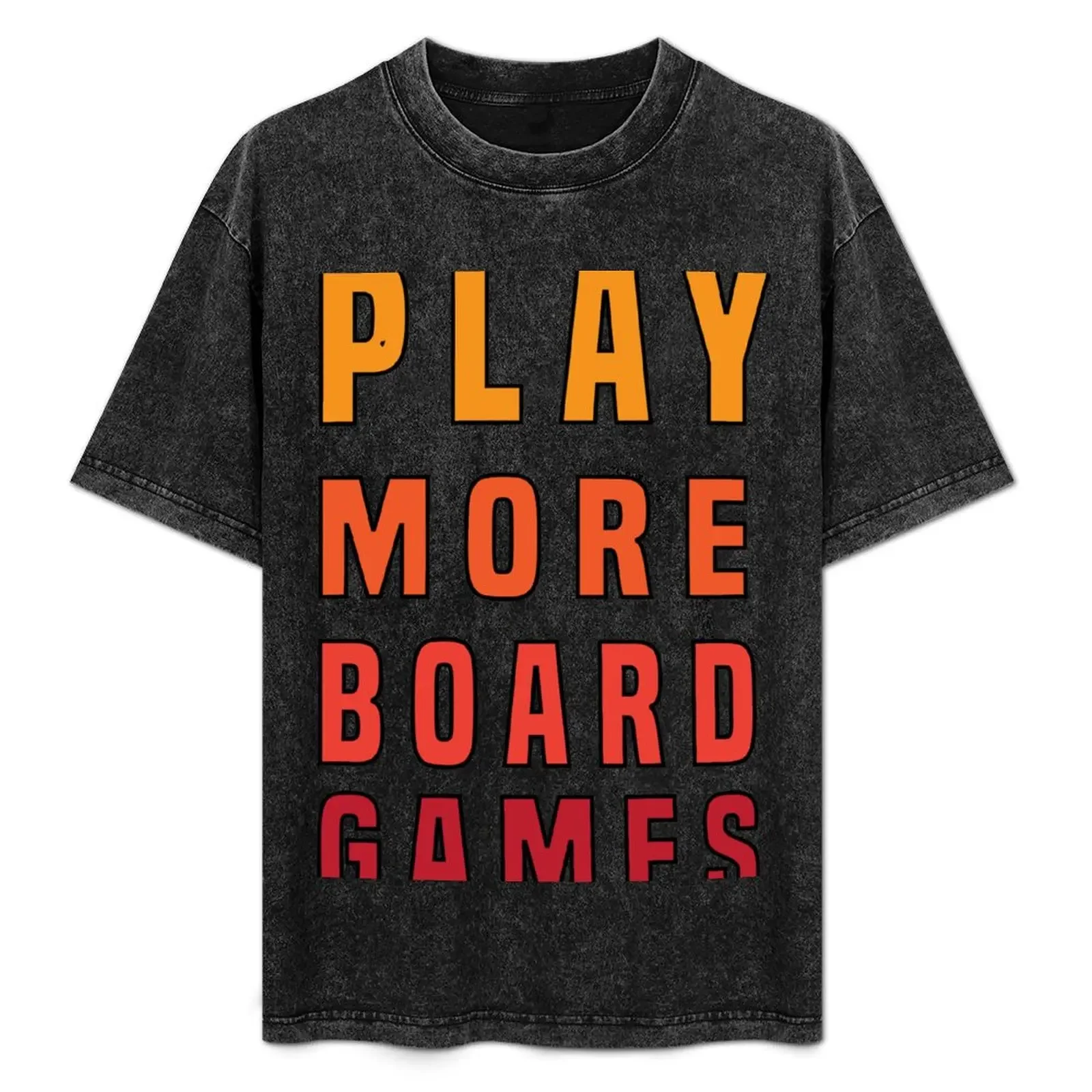

Play more board games T-Shirt football t shirt vintage clothes anime tee shirts for men