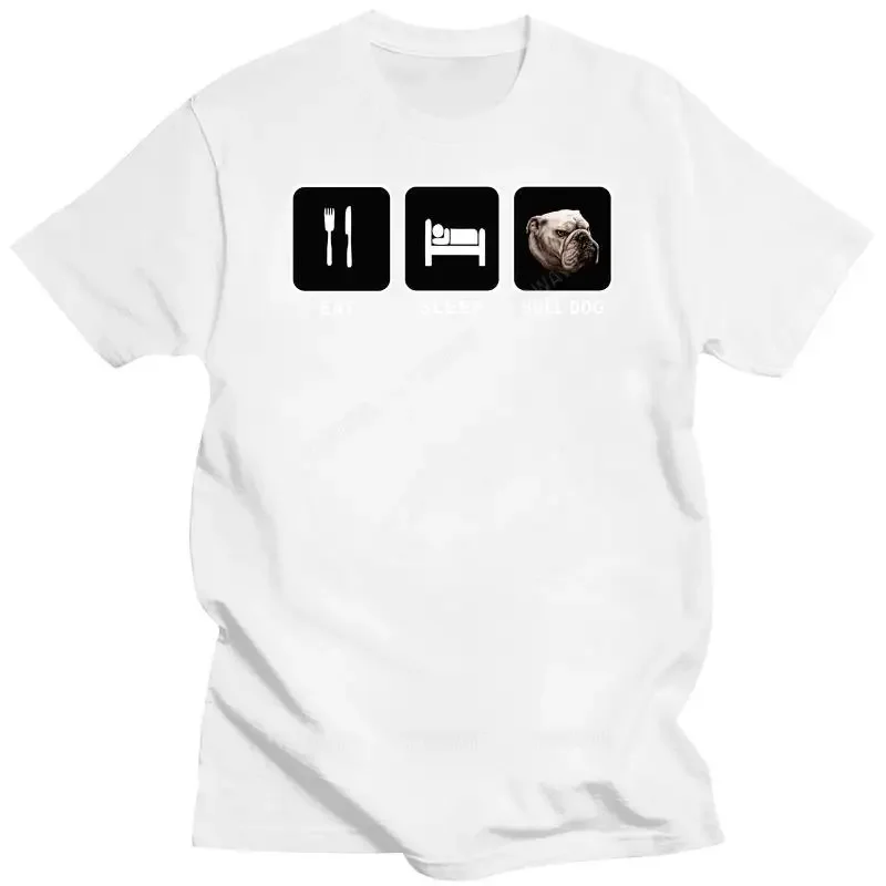 BULL DOG T-SHIRT Eat Sleep English British Pitbull Bulldog Gif New T Shirts Funny fashion cotton Tops Tee New Unisex Funny Tops