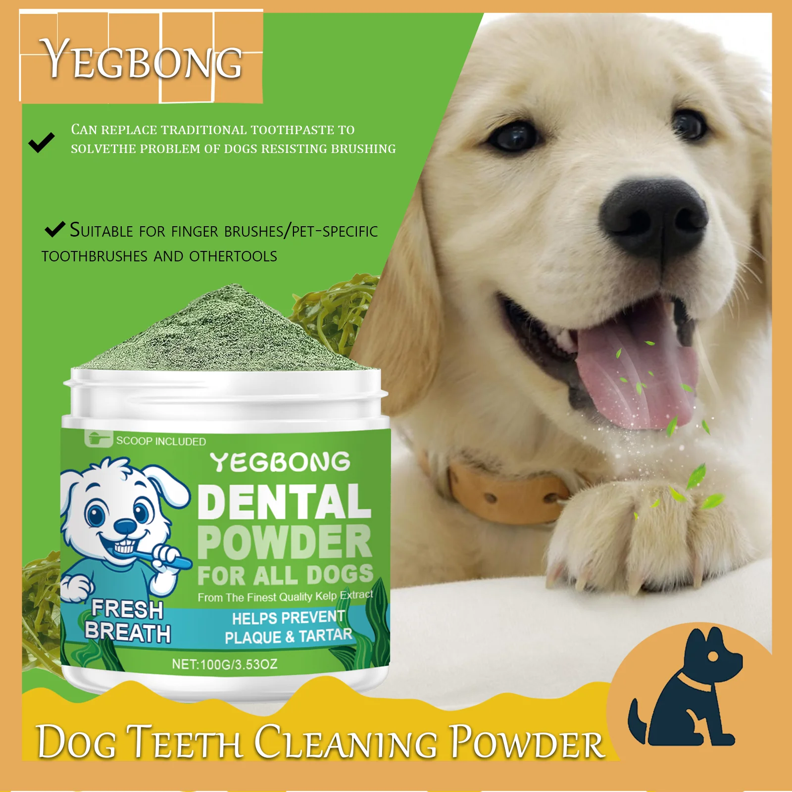 

Yegbong Dog Teeth Cleaning Powder | Gentle Tartar Remover, Bad Breath Freshener | Oral Odor Control & Gum Care for Dogs