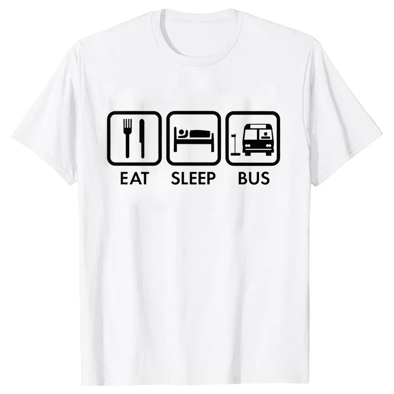 Awesome Eat Sleep Bus Driver T Shirts Graphic Y2k Tops Streetwear Short Sleeve Birthday Gifts Summer Style T-shirt Mens Clothing