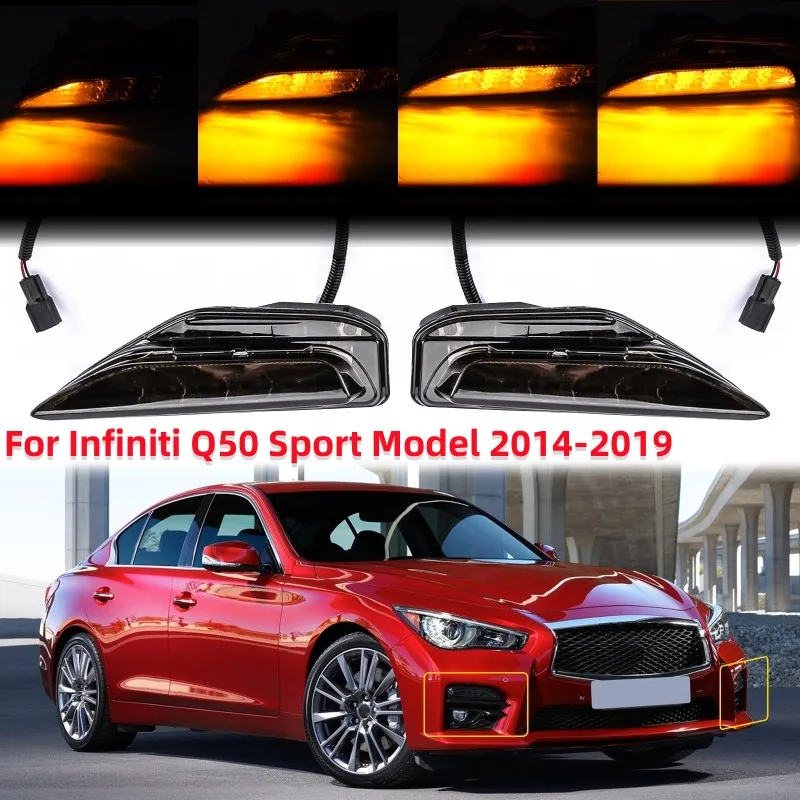 

1 Pair Car Front Bumper LED Fog Light Turn Signal Lamp Auto Lights Accessories for Infiniti Q50 Sport Model 2014-2019