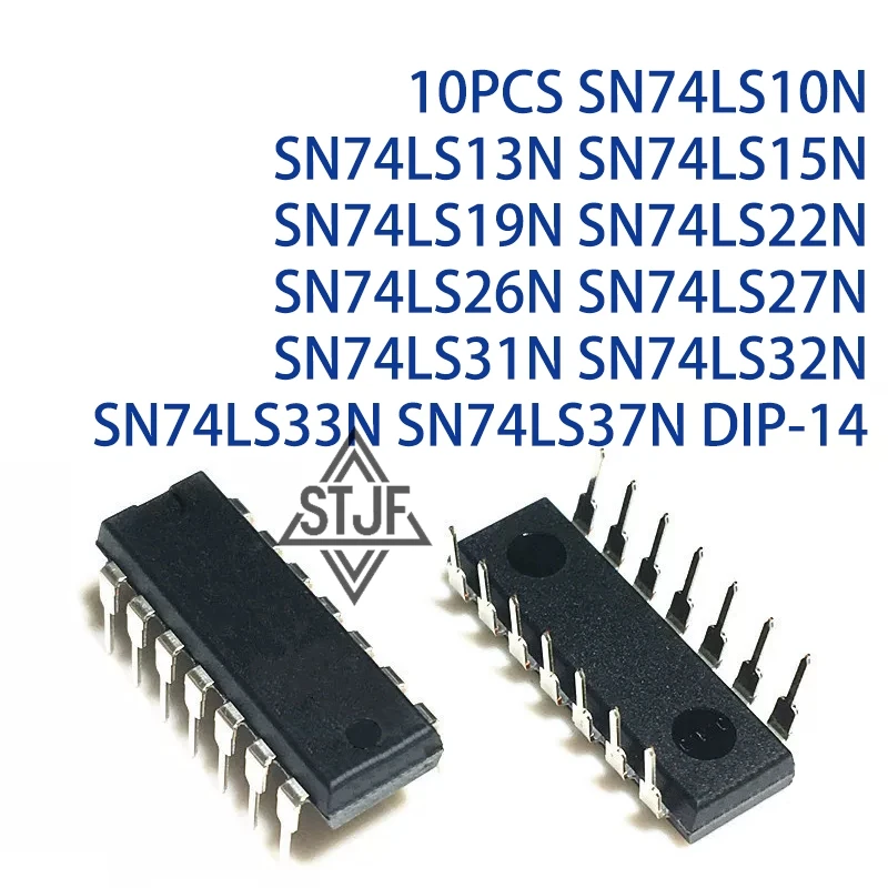 10PCS SN74LS10N SN74LS13N SN74LS15N SN74LS19N SN74LS22N SN74LS26N SN74LS27N SN74LS31N SN74LS32N SN74LS33N SN74LS37N DIP-14
