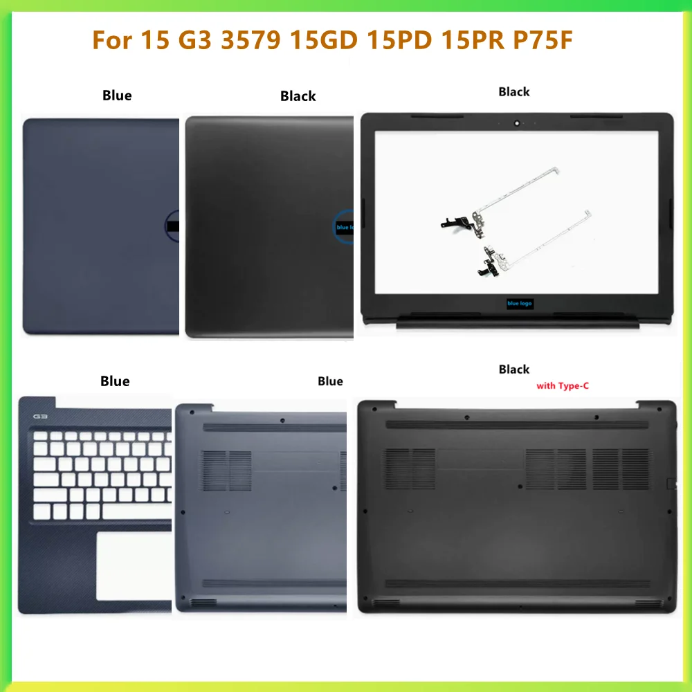 New Laptop LCD Back Bezel Frame Top case Palmrest Upper Bottom Cover Case For Dell 15-3579 15 G3 3579 15GD 15PD 15PR P75F Shell