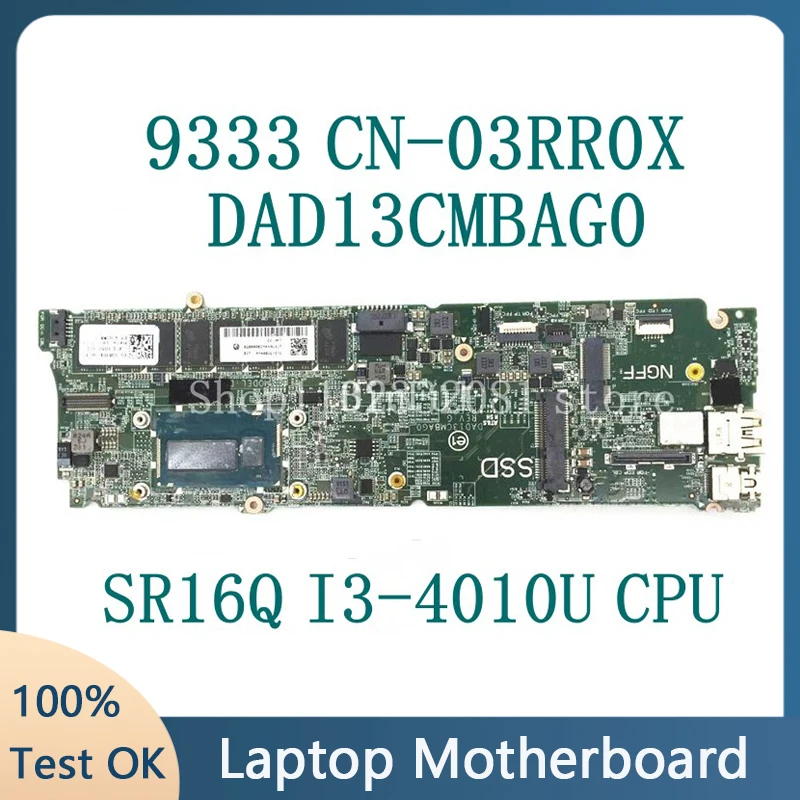 CN-03RR0X 03RR0X 3RR0X W/ SR16Q I3-4010U CPU Mainboard For Dell XPS 13 9333 Laptop Motherboard DAD13CMBAG0 4GB 100% Full Tested