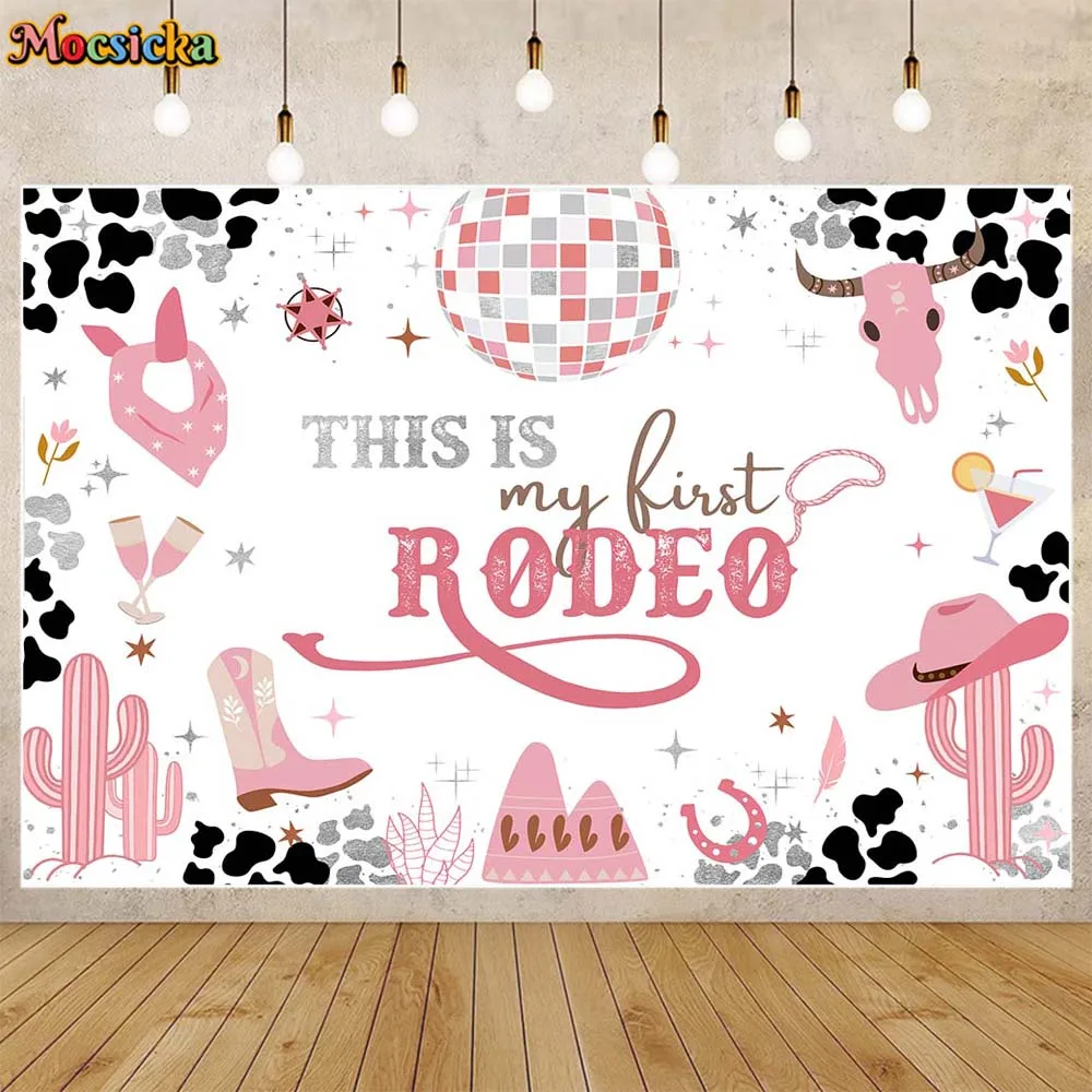 

Mocsicka Kids Birthday Backdrop This is My First Rodeo Girl 1st Birthday Party Decor Photography Background Photocall Disco Ball