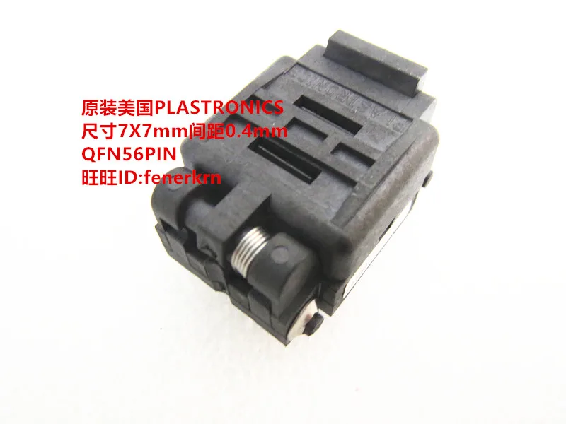 56QN40TS17070 QFN56 Size7*7mm Pitch 0.4mm IC Test seat test bench test socket programming seat