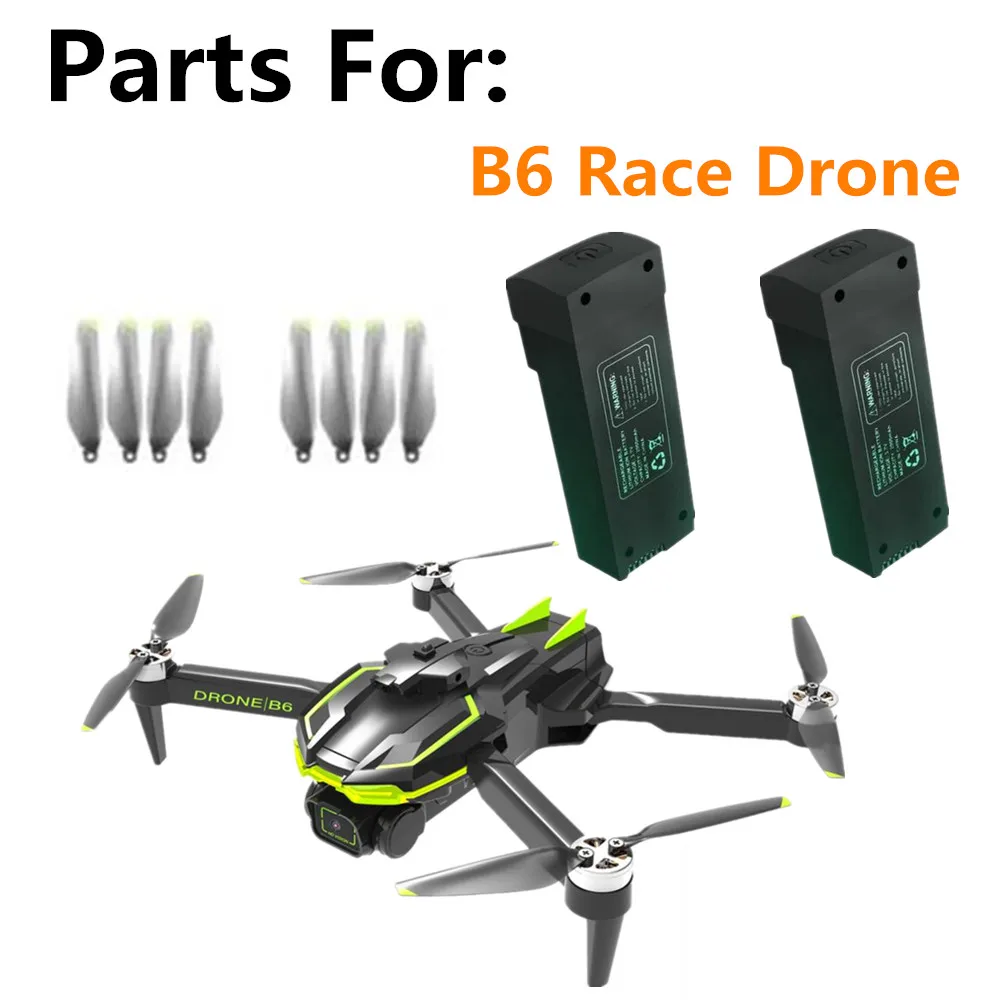 

B6 Drone Battery Accessories /Propeller Blade / B6 Race Drone Original Spare Parts B6-GPS 3.7v 2000mAh / B6-P 3.7v 1000mAh