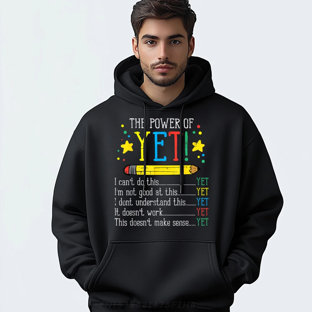 

Teacher Power Of Yet Cant Hoodies Graphic Long Sleeve Geek Crewneck Mens Hoodies Casual Sweatshirts Autumn