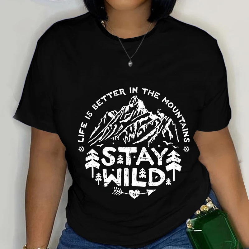 STAY WILD Graphic T Shirts Women's Pluse Size Mountain Forest Hiking T-Shirts Round Neck Stay Wild Nature Travel Woman Clothes