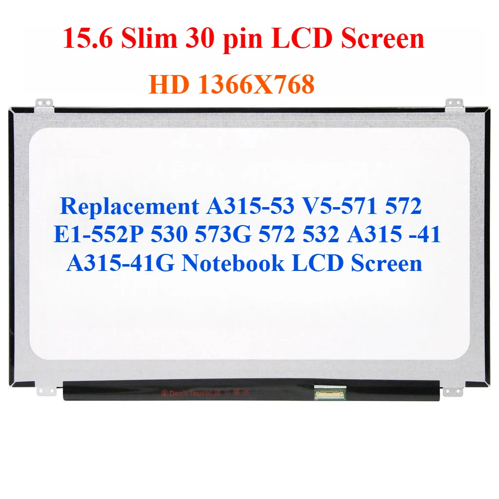 

For A315-53 V5-571 572 E1-552P 530 573G 572 532 a315 41 a315-41g Notebook LCD Screen