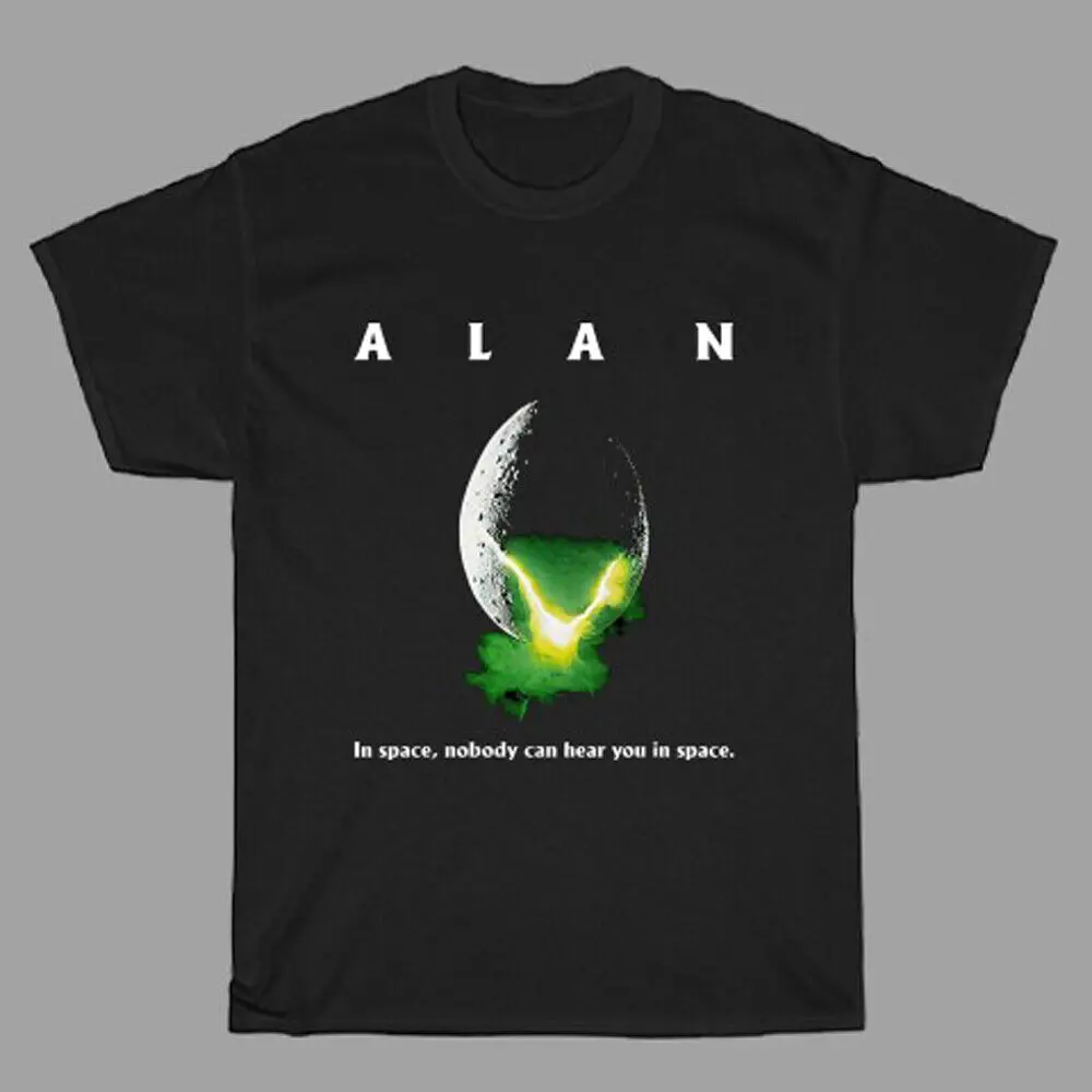 

Alan In Space No Body Can Hear You Movie Men's Black T-Shirt Size S to 3XL