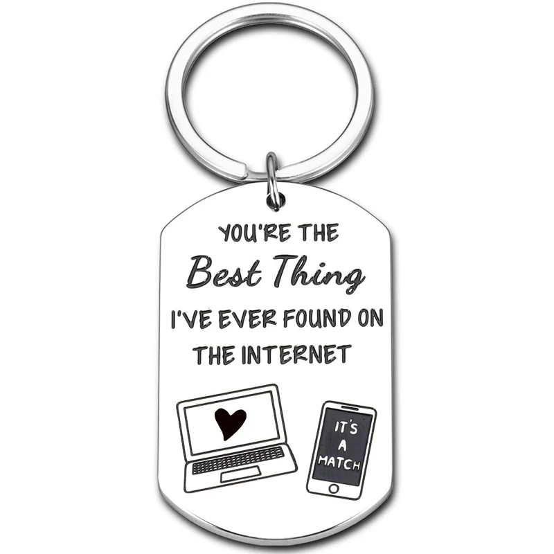 Romantice Funny Keychain You Are The Best Thing I’ve Ever Found on The Internet Birthday Christmas Valentine’s Day Gifts for Him