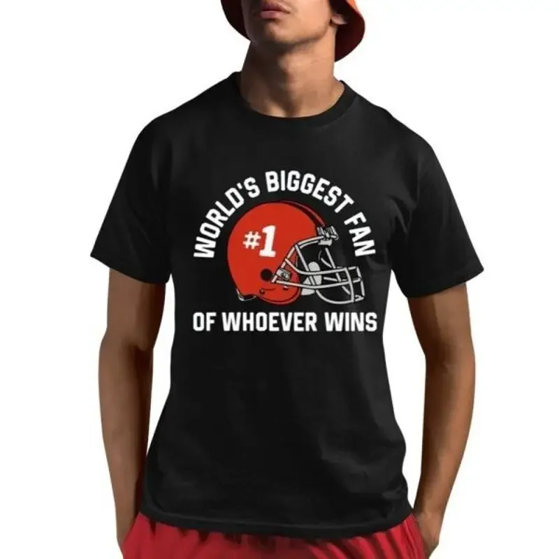 World Äôs Biggest Fan Of Whoever Wins T Shirt