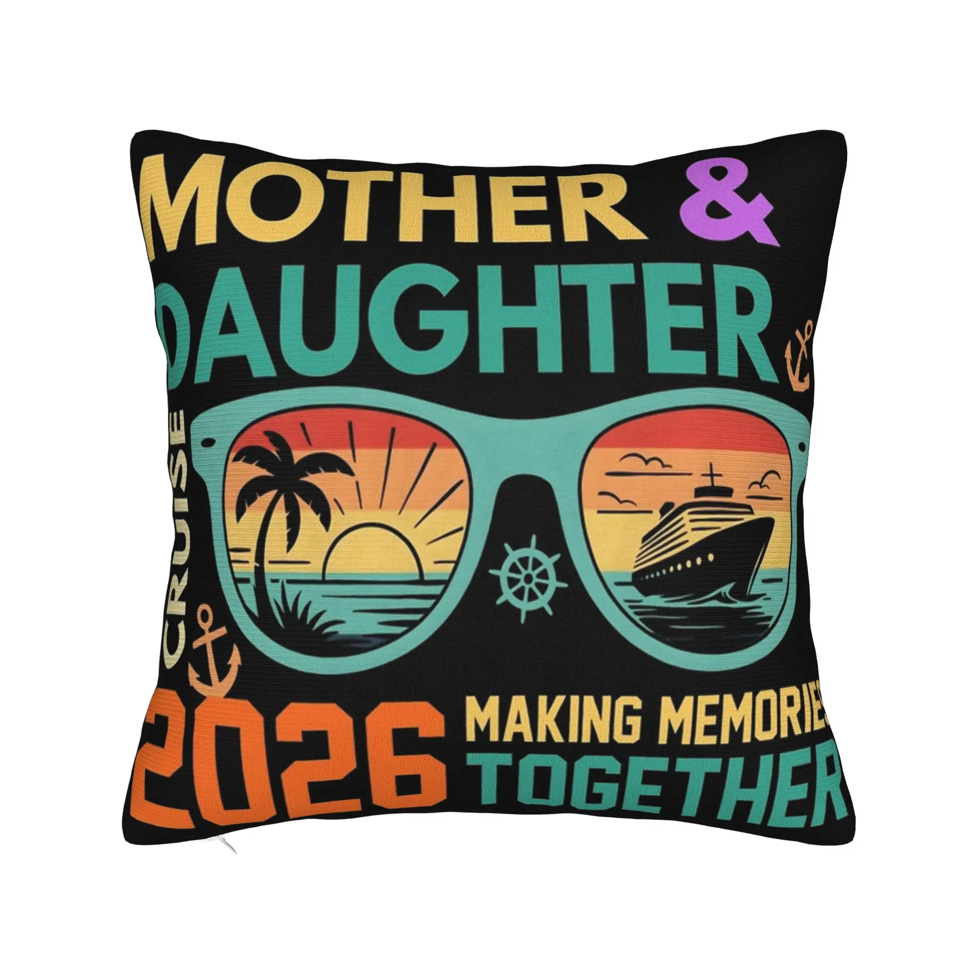 Decorative Pillowcase Family Cruise 2026  Stuff Seater Making Memories Together Throw Pillow Case Cover Zipper Multi Size